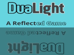 Ойын DuaLight A Reflected Game