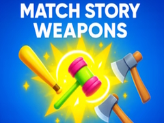 Ойын Match Story Weapons