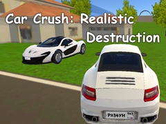 Ойын Car Crush: Realistic Destruction