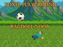 Ойын Voxel Playground: Ragdoll Noob