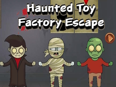 Ойын Haunted Toy Factory Escape