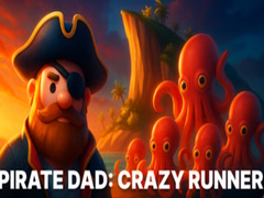 Ойын Pirate Dad: Crazy Runner