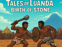 Ойын Tales of Luanda: Birth of Stone