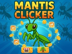 Ойын Mantis Clicker
