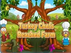 Ойын Turkey Chefs Reached Farm