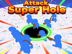 Ойын Attack Super Hole