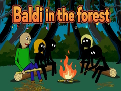 Ойын Baldi in the forest