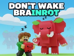 Ойын Don't Wake Brainrot