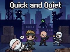 Ойын Quick and Quiet