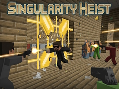 Ойын Singularity Heist