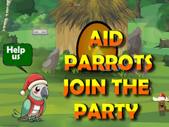 Ойын Aid Parrots Join The Party