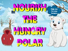 Ойын Nourish The Hungry Polar Bear