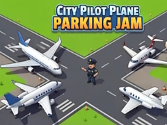 Ойын City Pilot Plane Parking Jam