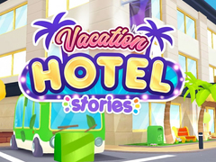 Ойын Vacation Hotel Stories