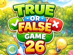 Ойын True or False Game 26