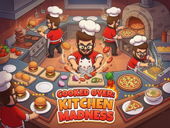 Ойын Cooked Over: Kitchen Madness
