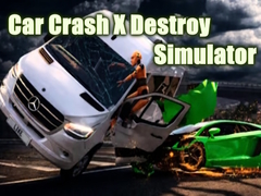 Ойын Car Crash X Destroy Simulator