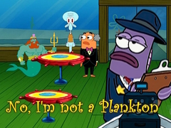 Ойын No, I'm not a Plankton