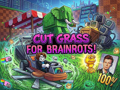 Ойын Cut Grass for Brainrots