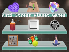 Ойын Anti Stress Planet Games