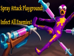 Ойын Spray Attack Playground! Infect All Enemies!