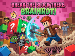 Ойын Break the block there, Brainrot!