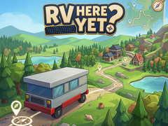 Ойын RV Here Yet?