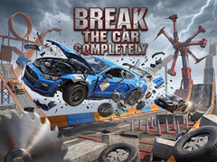 Ойын Break The Car Completely