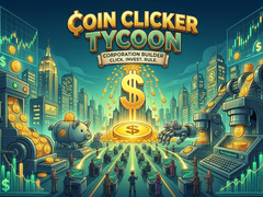 Ойын Coin Clicker Tycoon