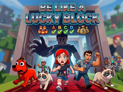 Ойын Be like a Lucky Block