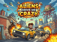 Ойын Aliens Drive Me Crazy