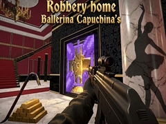 Ойын Robbery home Ballerina Capuchina's