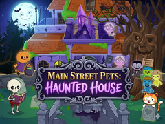 Ойын Main Street Pets Haunted House