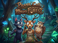 Ойын Prank Call - 99 Nights In The Forest