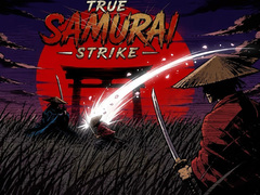 Ойын True Samurai : Strike