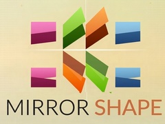 Ойын Mirror Shape
