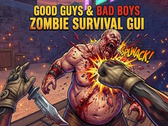 Ойын Good Guys & Bad Boys Zombie Survival GUI