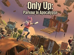 Ойын Only Up: Parkour In Apocalypse