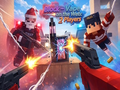 Ойын Block - Vape on the Web: 2 Players