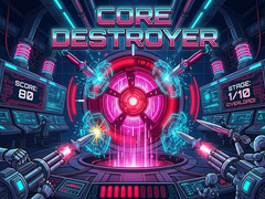 Ойын Core Destroyer
