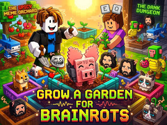 Ойын Grow a garden for Brainrots