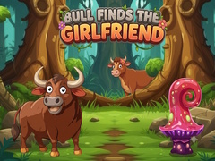 Ойын Bull Finds the Girlfriend