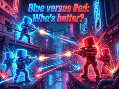 Ойын Blue versus Red: Who's better?