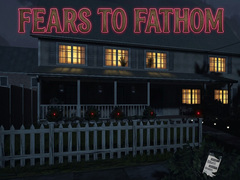 Ойын Fears to Fathom
