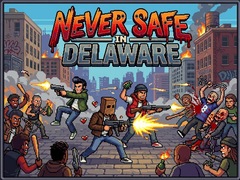 Ойын Never Safe in Delaware