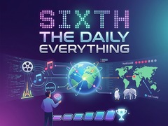 Ойын Sixth: The Daily Everything