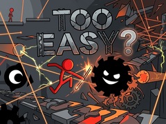 Ойын Too Easy?