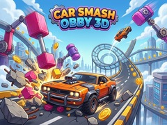 Ойын Car Smash Obby 3D