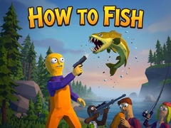 Ойын How To Fish