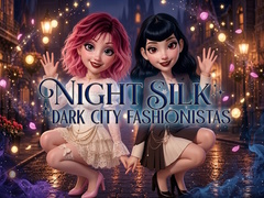 Ойын Night Silk Dark City Fashionistas